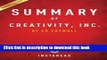 [Download] Summary of Creativity, Inc.: by Ed Catmull | Includes Analysis Paperback Online