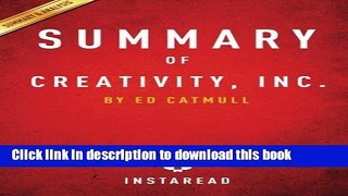 [Download] Summary of Creativity, Inc.: by Ed Catmull | Includes Analysis Paperback Online