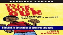 [Download] Fist Stick Knife Gun: A Personal History of Violence Paperback Online