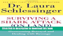 [Popular] Surviving a Shark Attack (On Land): Overcoming Betrayal and Dealing with Revenge Kindle