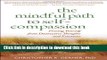 [Popular] The Mindful Path to Self-Compassion: Freeing Yourself from Destructive Thoughts and