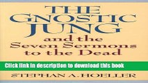[Popular] The Gnostic Jung and the Seven Sermons to the Dead Hardcover Free