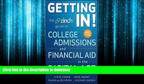 READ THE NEW BOOK Getting In!: The Zinch Guide to College Admissions and Financial Aid in the