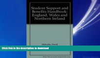 EBOOK ONLINE Student Support and Benefits Handbook: England, Wales and Northern Ireland READ EBOOK