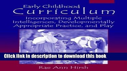 [Popular] Early Childhood Curriculum: Incorporating Multiple Intelligences, Developmentally