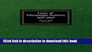 [Download] Lives of Mississippi Authors, 1817-1967 Hardcover Free
