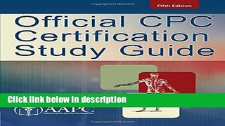 Download Official CPC Certification Study Guide, 5th Edition Full Online