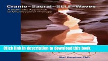 [Download] Cranio-Sacral-SELF-Waves: A Scientific Approach to Craniosacral Therapy Kindle Online