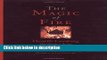 Ebook The Magic of Fire: Hearth Cooking: One Hundred Recipes for the Fireplace or Campfire Free