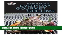 Books Napoleon s Everyday Gourmet Grilling (Napoleon Gourmet Grills) Free Online
