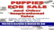 [Download] Puppies For Sale and Other Inspirational Tales: A 