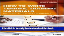 [PDF Kindle] How to Write Terrific Training Materials: Methods, Tools, and Techniques Free Books