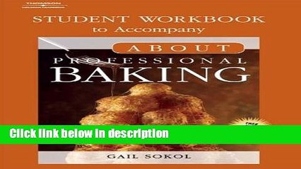 [PDF] Student Workbook for Sokol s About Professional Baking Full Online