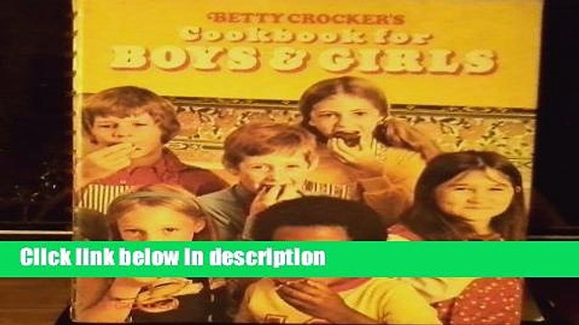 Download Betty Crocker s Cookbook for Boys Girls Ebook Online