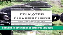 [Popular] Primates and Philosophers: How Morality Evolved (Princeton Science Library) Hardcover
