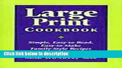 [PDF] Large Print Cookbook  Simple, Easy-to-Read, Easy-to-Make, Family-Style [Full Ebook]