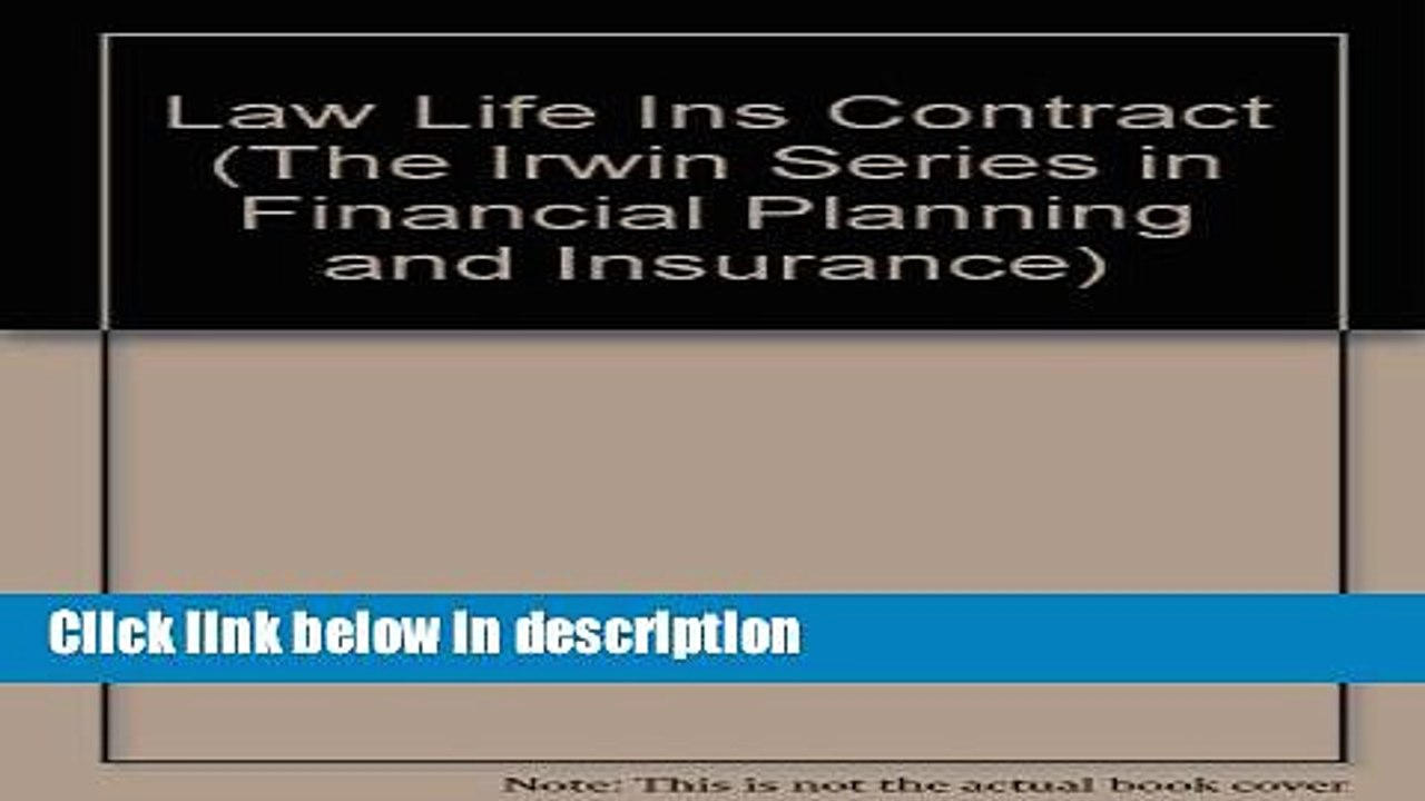 Download Law and the Life Insurance Contract (The Irwin Series in Financial Planning and