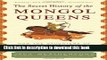 [Download] The Secret History of the Mongol Queens: How the Daughters of Genghis Khan Rescued His