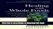 [Download] Healing With Whole Foods: Asian Traditions and Modern Nutrition (3rd Edition) Kindle Free