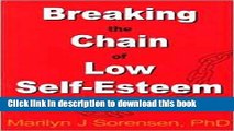 [Popular] Breaking the Chain of Low Self-Esteem Hardcover Online