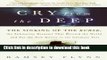[Popular] Cry from the Deep: The Sinking of the Kursk, the Submarine Disaster That Riveted the