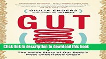 [Popular] Gut: The Inside Story of Our Body s Most Underrated Organ Kindle Collection