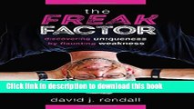 [Popular] The Freak Factor: Discovering Uniqueness by Flaunting Weakness Hardcover OnlineCollection