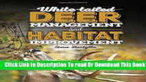 [Popular] White-tailed Deer Management and Habitat Improvement Paperback Collection