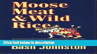 Books Moose Meat   Wild Rice Full Download