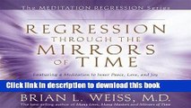 [Download] Regression Through The Mirrors of Time (Meditation Regression) Paperback Collection