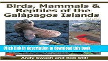 [Popular] Birds, Mammals, and Reptiles of the GalÃ¡pagos Islands: An Identification Guide, 2nd