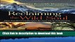 [Popular] Reclaiming the Wild Soul: How Earth s Landscapes Restore Us to Wholeness Paperback