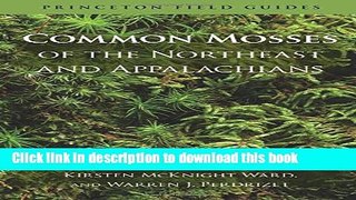 [Popular] Common Mosses of the Northeast and Appalachians Hardcover Free