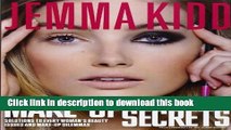 [Download] Jemma Kidd Make-Up Secrets: Solutions to Every Woman s Beauty Issues and Make-Up