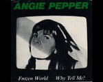 Angie Pepper Band - single Frozen world 1984