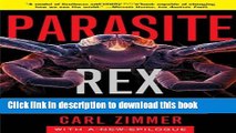 [Popular] Parasite Rex (with a New Epilogue): Inside the Bizarre World of Nature s Most Dangerous