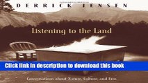 [Popular] Listening to the Land: Conversations about Nature, Culture and Eros Hardcover Online