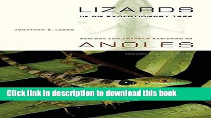 [Popular] Lizards in an Evolutionary Tree: Ecology and Adaptive Radiation of Anoles Kindle Free