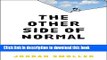 [Popular] The Other Side of Normal: How Biology Is Providing the Clues to Unlock the Secrets of