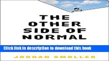 [Popular] The Other Side of Normal: How Biology Is Providing the Clues to Unlock the Secrets of