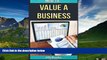 READ FREE FULL  How To Value a Business: Quick Start Guide  READ Ebook Full Ebook Free