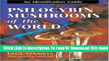 [Popular] Psilocybin Mushrooms of the World: An Identification Guide Paperback Free
