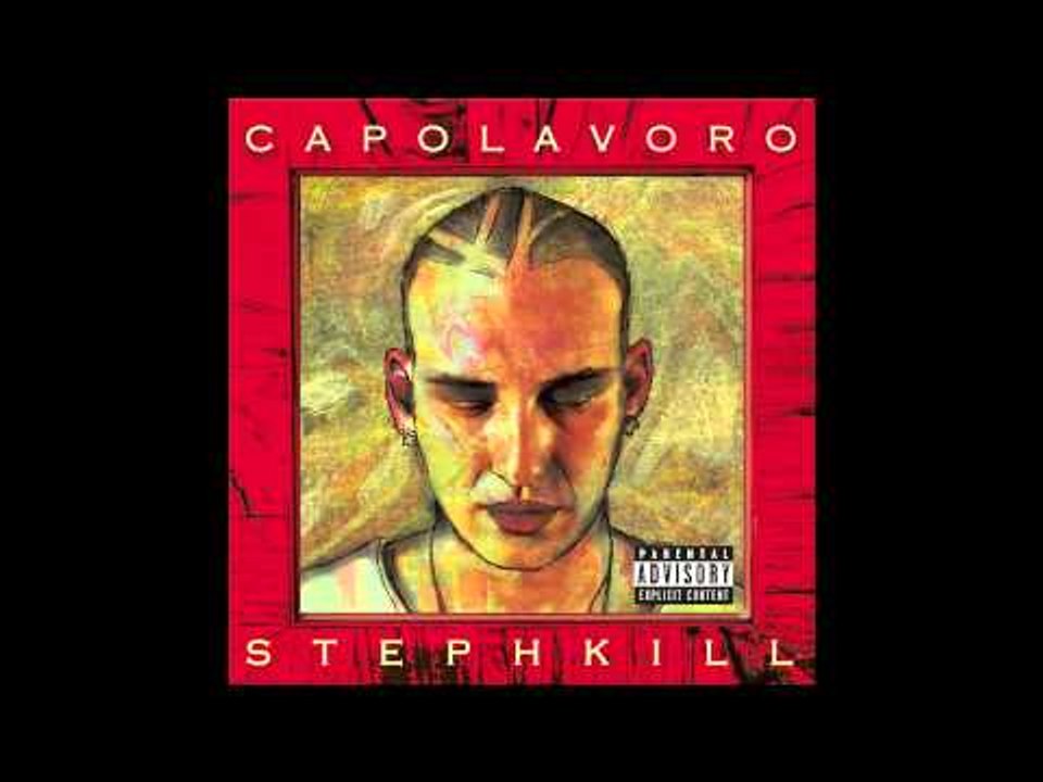 05 Stephkill - Most Wanted (Picasso) - Ft. Claver Gold - Capolavoro