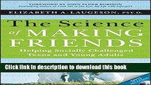 Title : [PDF] The Science of Making Friends, (w/DVD): Helping Socially Challenged Teens and Young