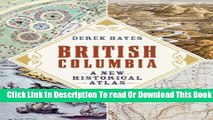 [Popular] British Columbia: A New Historical Atlas Paperback Collection
