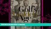 READ  Golf s Golden Age: Bobby Jones and the Legendary Players of the 10, 20 s and 30 s  BOOK