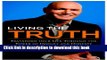 [Popular] Living the Truth: Transform Your Life Through the Power of Insight and Honesty Hardcover
