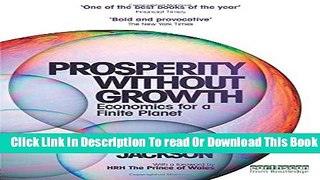[Popular] Prosperity without Growth: Economics for a Finite Planet Kindle Online