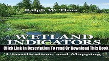 [Popular] Wetland Indicators: A Guide to Wetland Identification, Delineation, Classification, and