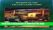 [Download] Stories of the Old Duck Hunters and Other Drivel Kindle Free